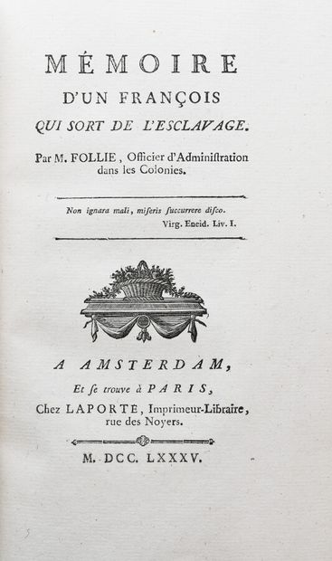 null FOLLIE (Adrien Jacques). MEMOIR OF A FRENCHMAN WHO COMES OUT OF SLAVERY.

Amsterdam...