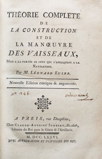 null EULER (Léonard). COMPLETE THEORY OF THE CONSTRUCTION AND MANOEUVRING OF SHIPS....