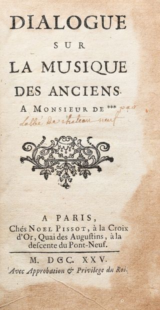 null [CHÂTEAUNEUF (Abbé François de)]. DIALOGUE SUR LA MUSIQUE DES ANCIENS.

Paris,...