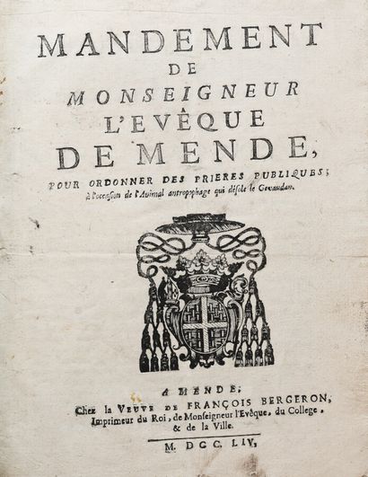 null (BETE DU GEVAUDAN). MANDEMENT DE MONSEIGNEUR L'EVEQUE DE MENDE pour ordonner...