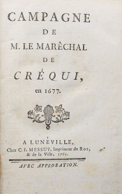 null [BAYE (Fr. Berhelot). CAMPAGNE DE M. LE MARECHAL DE CREQUI EN 1677.

Lunéville,...