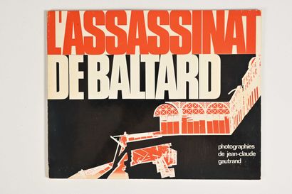 Jean-Claude GAUTRAND (1932-2019) L'assassinat de Baltard

Paris, Formule 13, 1972

Textes...