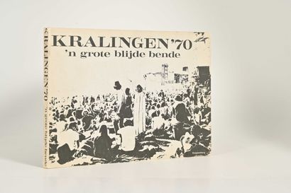 Kralingen '70 ’n Grote Blijde Bende Knippenbergs, Uitgeverij, 1971 

Photo-documentaire...