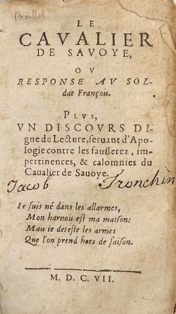 null [BUTTET (Marc Antoine de)]. Le Cavalier de Savoye ou response au soldat françois....
