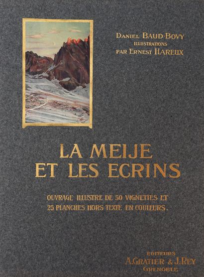 null BAUD-BOVY (D). La Meije et Les Ecrins. Grenoble, Gratier et Rey (1908). In-4°,...