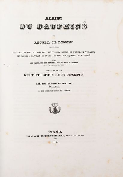 null CASSIEN (V) - DEBELLE. Album du Dauphiné. Grenoble, Prudhomme, 1835-39. 4 volumes...