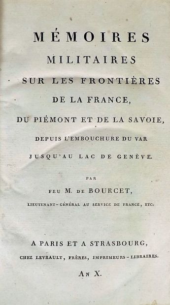 null BOURCET (Pierre-Joseph de). Mémoires militaires sur les frontières de la France,...