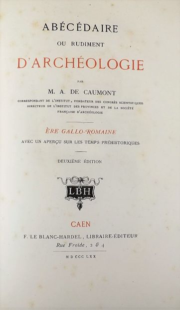null CAUMONT (A de). ABECEDAIRE OU RUDIMENT D'ARCHEOLOGIE. Caen, Le Blanc-Hardel,...