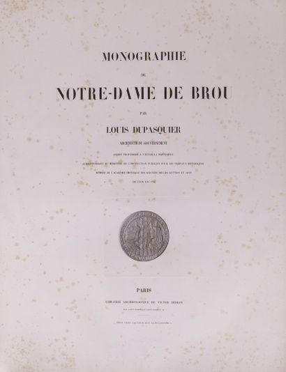 null DUPASQUIER (Louis). Monographie de Notre-Dame de Brou.

Texte historique et...