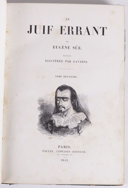 null SÜE (Eugène). Le juif errant

Edition illustrée par Gavarni, gravures par Best,...