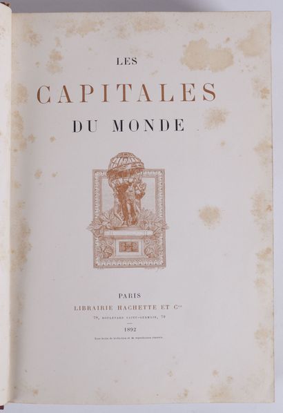 null [COLLECTIF] Les capitales du monde. 
Paris, Hachette, 1892 
1 vol in-4, demi-reliure...