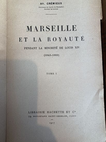 null [MARSEILLE] - CRÉMIEUX (Ad.). Marseille et la Royauté pendant la minorité de...