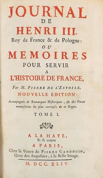 null L'ESTOILE (Pierre de). JOURNAL DE HENRI III - Paris, veuve de P. Gandouin, La...