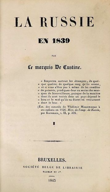 # CUSTINE (Marquis de). LA RUSSIE EN 1839....