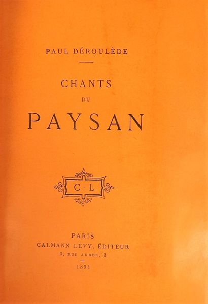 DEROULEDE (Paul). CHANTS DU PAYSAN. 
Paris,...