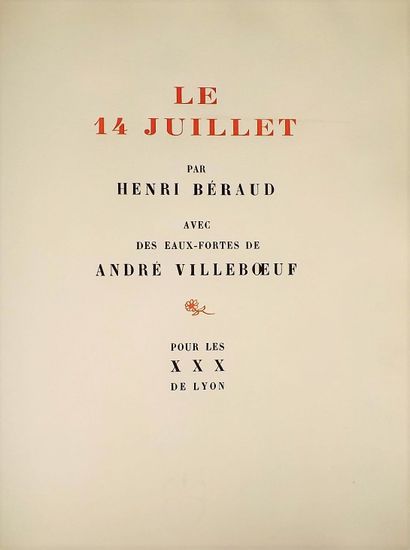 null BÉRAUD (Henri). LE QUATORZE JUILLET. Avec des eaux-fortes d'André Villeboeuf....