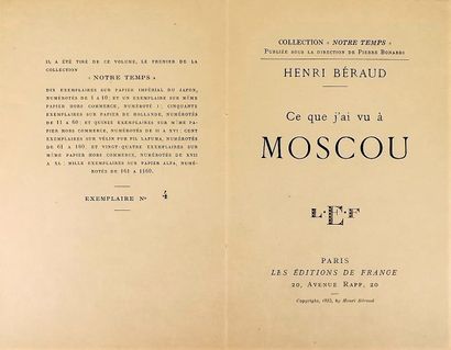 null BERAUD (H). CE QUE J'AI VU A MOSCOU. Paris, Les Editions de France, 1925. In-8...