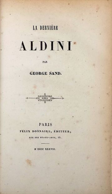null SAND (George). La dernière Aldini. P., Bonnaire, 1838. In-8, demi-maroquin grenat...