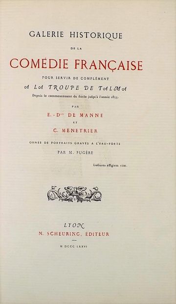 null MANNE (E. de) - MENETRIER (C.). Galerie historique de la comédie Française pour...