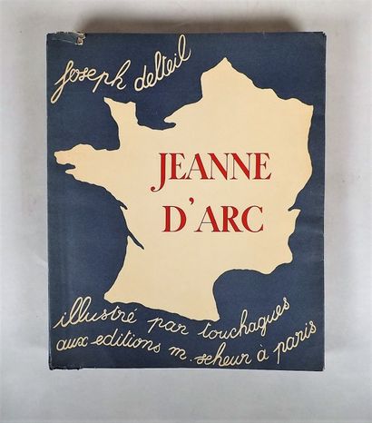null TOUCHAGUES (L.) - DELTEIL (Joseph). Jeanne D'Arc. Paris, Seheur, 1926. In-4°...