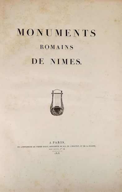 null SEYNES (A. de). Monuments romains de Nîmes. Paris, Didot, 1818. In folio, demi...
