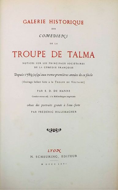 null MANNE (E. de). Galerie historique des comédiens de la troupe de Talma. Lyon,...