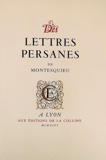 null MONTESQUIEU. Des lettres persanes. Lyon, Editions de la Colline, 1946. In-4°...