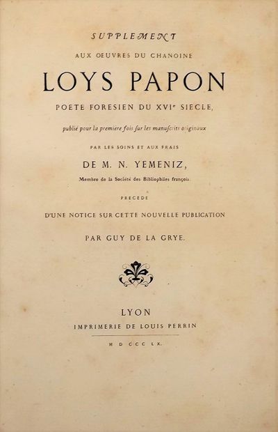 null PAPON (Loys). OEuvres du chanoine Loys Papon, seigneur de Marcilly, poète forézien...