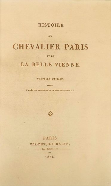 null TERREBASSE (Alfred de). Histoire du Chevalier Paris et de la Belle Vienne. Paris,...