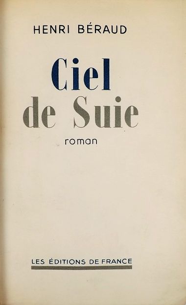 BERAUD (H). CIEL DE SUIE. Paris, Les Editions...