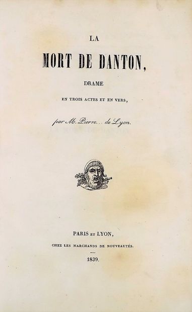 null [ROUSSET (Alexis)]. La mort de Danton. Paris, Lyon, chez les marchands de nouveautés,...