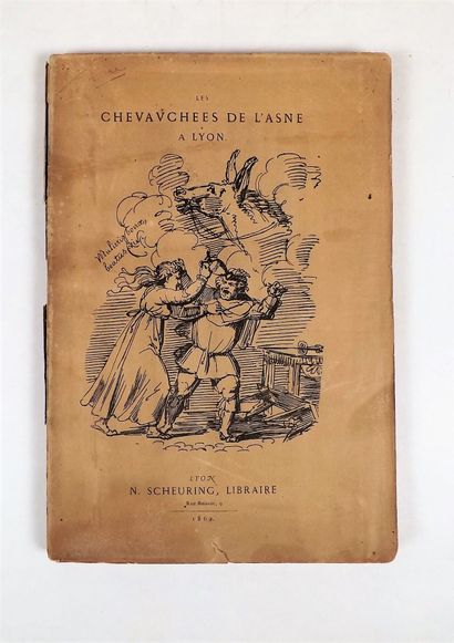 null RECUEIL DES CHEVAUCHEES DE L'ASNE faites à Lyon en 1566 et 1578. Lyon, Scheuring,...