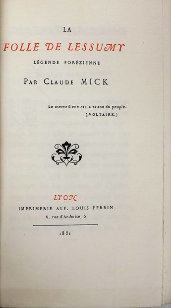 null MICK (Claude). La folle de Lessumy. Lyon, Imprimerie Louis Perrin, 1881. Petit...