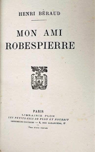 null BERAUD (H). MON AMI ROBESPIERRE. Paris, Plon, 1927. In-8, maroquin brique, encadrement...
