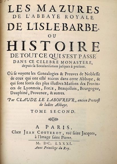 null LE LABOUREUR (Claude). Les Mazures de L'abbaye Royale de L'isle Barbe les Lyon,...