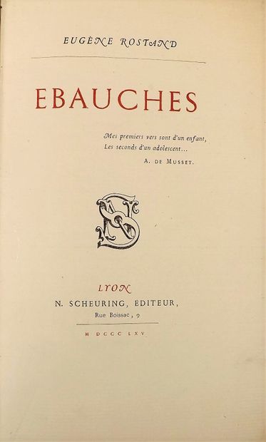 null ROSTAND (Eugène). Ebauches. Lyon, Scheuring, Imprimerie Louis Perrin, 1860....