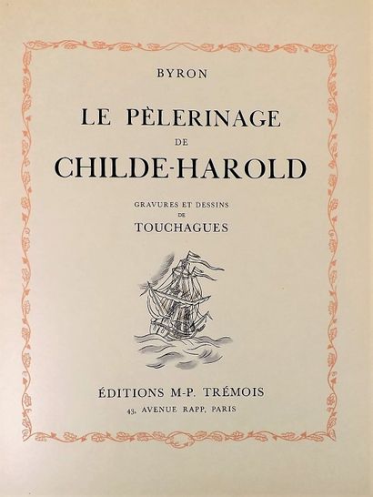 null TOUCHAGUES (L.) - BYRON. Le Pèlerinage de Childe-Harold. Paris, Trémois, 1930....