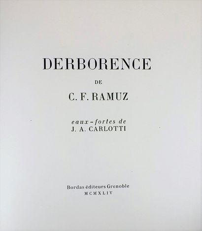 null CARLOTTI (J.A) - RAMUZ (C. F.). Derborence. Grenoble, Bordas, 1944. In-4° en...