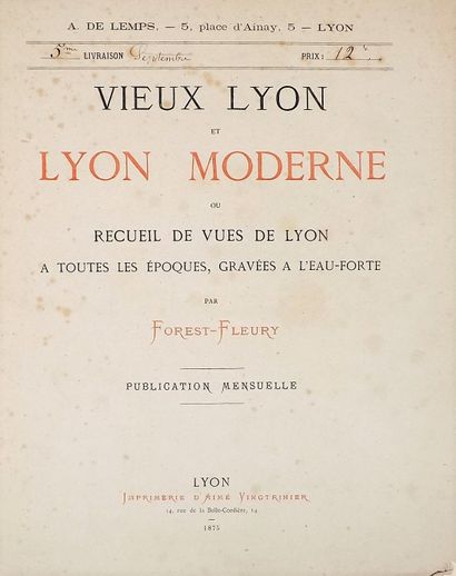 null FOREST-FLEURY. Vieux Lyon et Lyon moderne ou recueil de vues de Lyon à toutes...