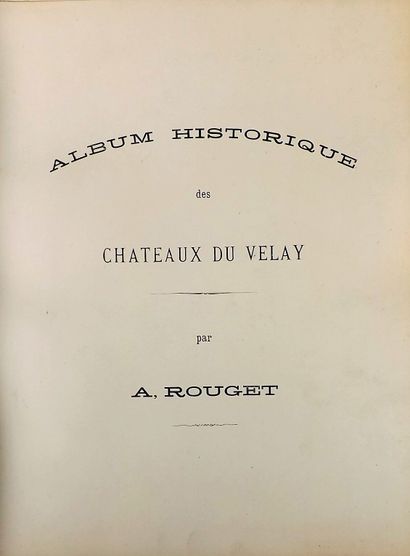 null Photographie - ROUGET (A). Album historique des châteaux (Haute-Loire - Velay)....