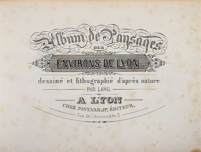 null ALBUM DE PAYSAGES DES ENVIRONS DE LYON. Lyon, chez Pintard (1850). In-8 oblong,...