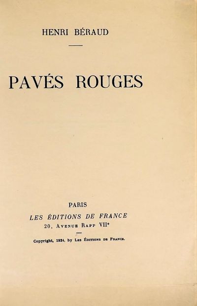 null BERAUD (H). PAVES ROUGES. Paris, Les Editions de France, 1934. In-12 paperback.
	First...