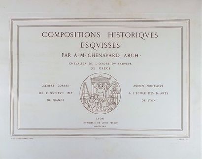 null CHENAVARD (A.-M.). Compositions historiques. Esquisses. Lyon, Imprimerie Louis...