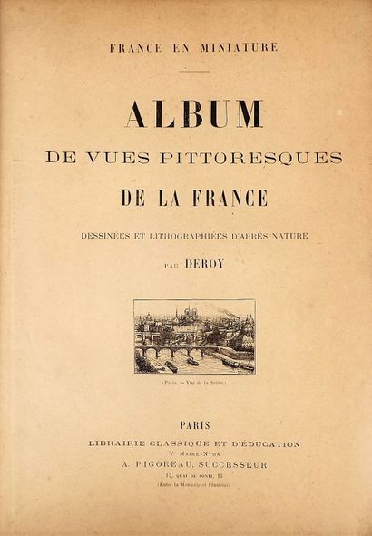 null DEROY (Isidore. L.). France en miniature. Album de vues pittoresques de la France...
