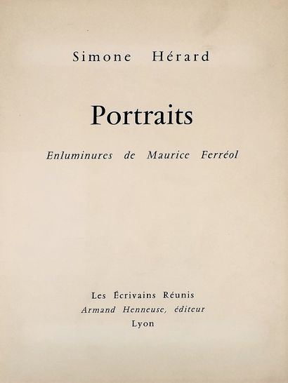 null HERARD (Simone). Portraits. Enluminures de Maurice Ferréol. Lyon, Henneuse,...