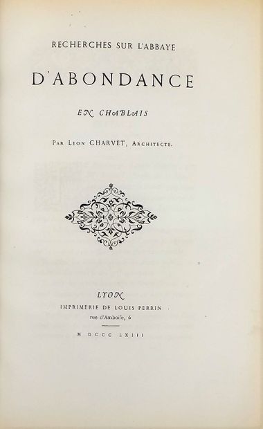 null CHARVET (Léon). Research on the Abbey of Abondance in Chablais. Lyon, Imprimerie...