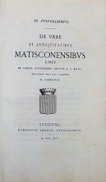null FUSTAILLER - BAUX (J.). De Urbe et Antiquitatibus Matisconensibus Liber - De...