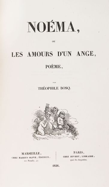 null BOSQ (Théophile). Noéma ou les amours d'un ange, poème. 
Marseille, chez Marius...