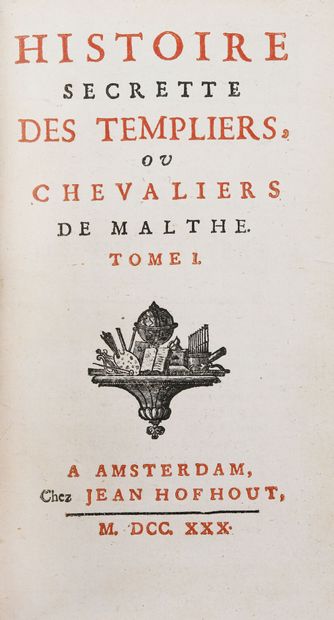 null [Malte]. [ROUX (Abbé)]. Histoire secrette des Templiers ou Chevaliers de Malthe.
Amsterdam,...