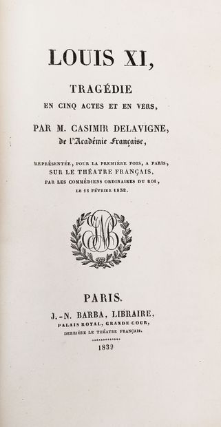 null DELAVIGNE (Casimir). Louis XI, tragédie en cinq actes et en vers.
Paris, J.-N....